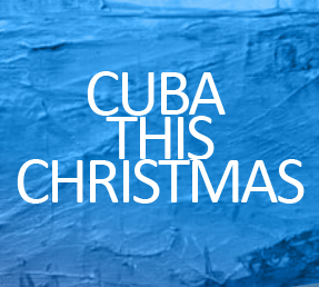 Cuba This Christmas